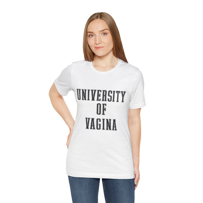 "University of Vagina" - College Style T-Shirt