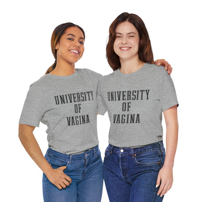 "University of Vagina" - College Style T-Shirt