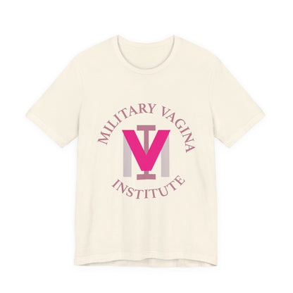 Military Vagina Institute Graphic Tee – Feminist Military-Inspired Shirt