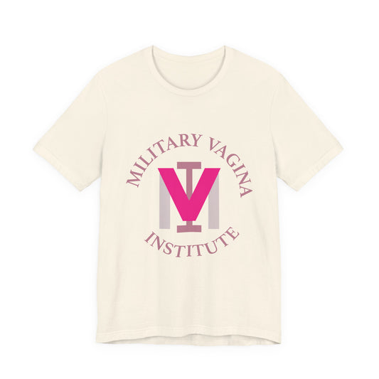 Military Vagina Institute Graphic Tee – Feminist Military-Inspired Shirt