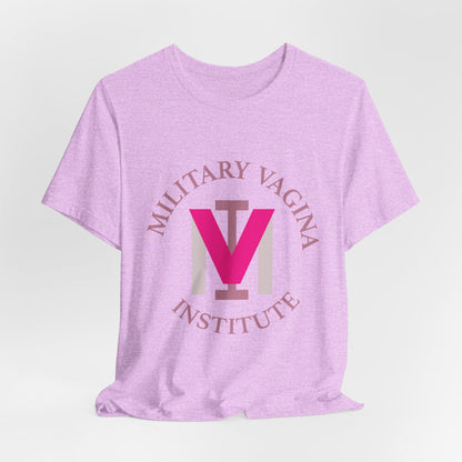 Military Vagina Institute Graphic Tee – Feminist Military-Inspired Shirt