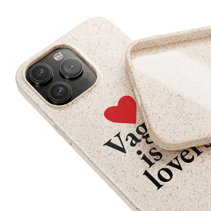 Biodegradable Phone Case — "Vagina Is For Lovers" Eco-Friendly iPhone Cover