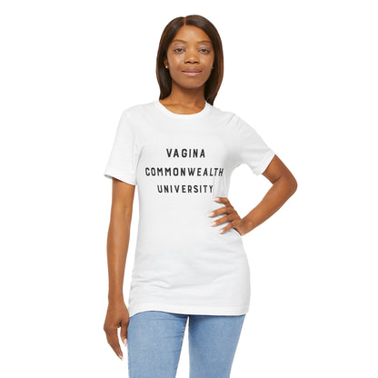 Vagina Commonwealth University Tee — Feminist College Humor Graphic T-Shirt