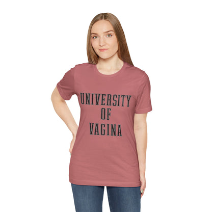"University of Vagina" - College Style T-Shirt