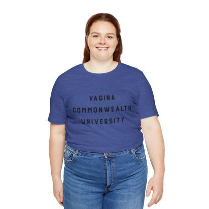 Vagina Commonwealth University Tee — Feminist College Humor Graphic T-Shirt