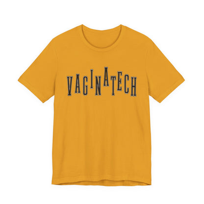 VAGINA TECH - Bella & Canvas Tee