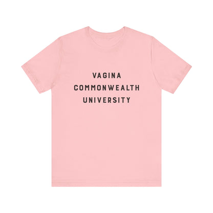 Vagina Commonwealth University Tee — Feminist College Humor Graphic T-Shirt
