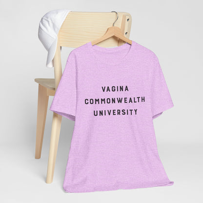 Vagina Commonwealth University Tee — Feminist College Humor Graphic T-Shirt