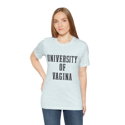 "University of Vagina" - College Style T-Shirt