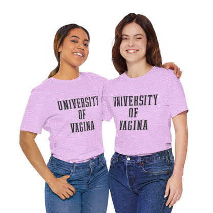 "University of Vagina" - College Style T-Shirt