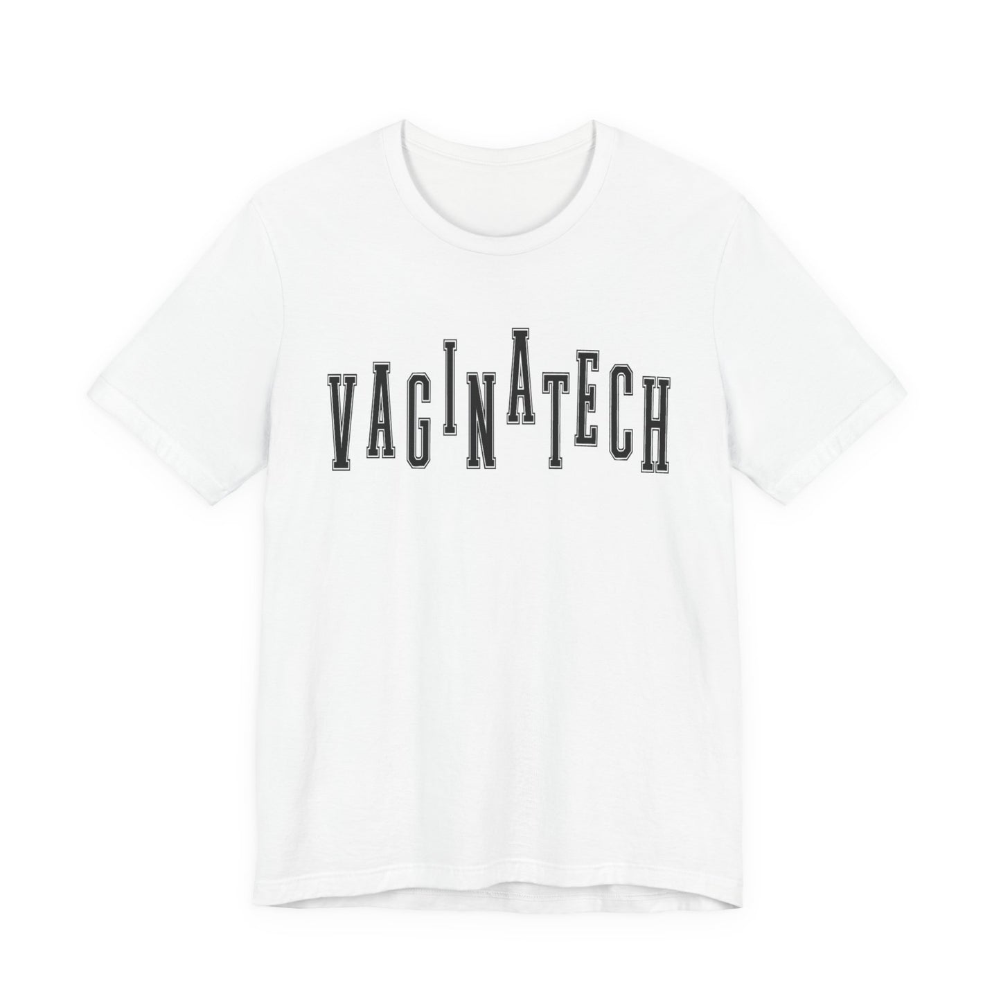 VAGINA TECH - Bella & Canvas Tee