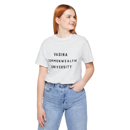 Vagina Commonwealth University Tee — Feminist College Humor Graphic T-Shirt