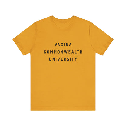 Vagina Commonwealth University Tee — Feminist College Humor Graphic T-Shirt