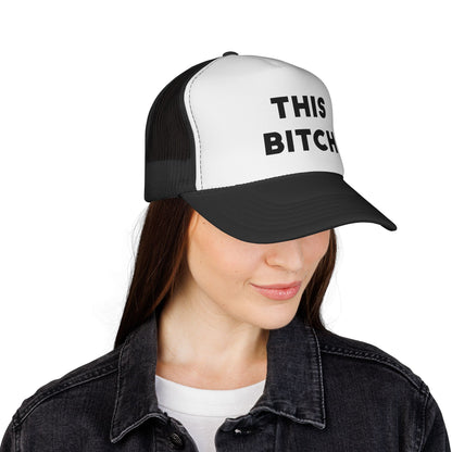 Trucker Cap — "This Bitch" Bold Statement Hat