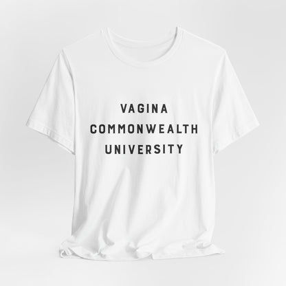 Vagina Commonwealth University Tee — Feminist College Humor Graphic T-Shirt