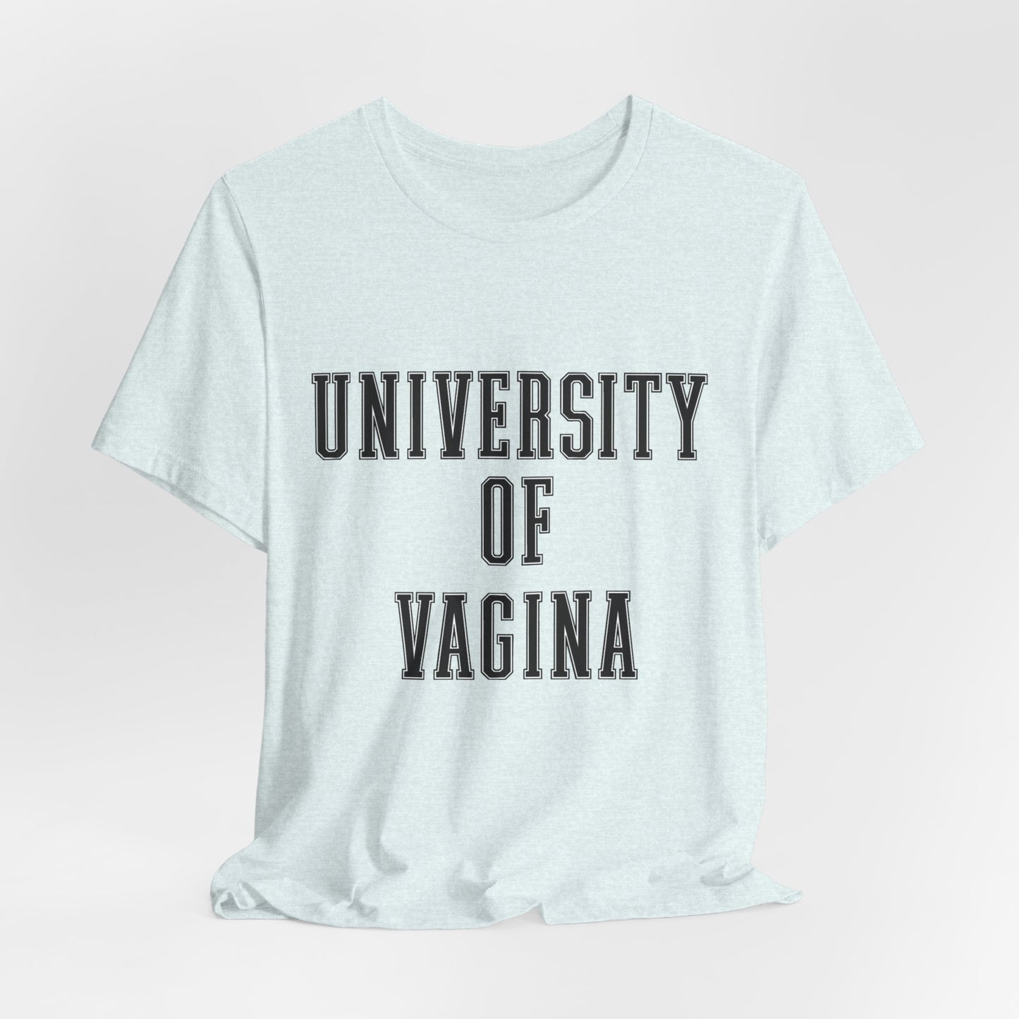 "University of Vagina" - College Style T-Shirt