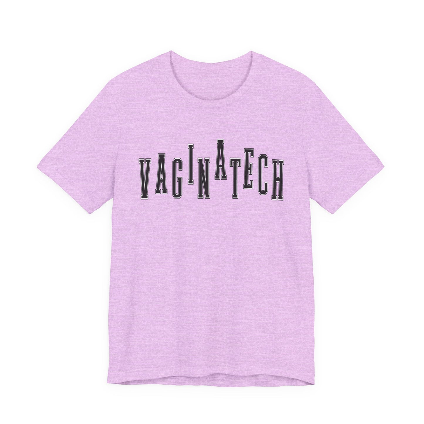 VAGINA TECH - Bella & Canvas Tee