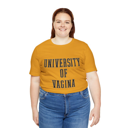 "University of Vagina" - College Style T-Shirt