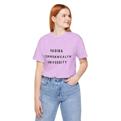 Vagina Commonwealth University Tee — Feminist College Humor Graphic T-Shirt