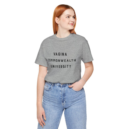 Vagina Commonwealth University Tee — Feminist College Humor Graphic T-Shirt