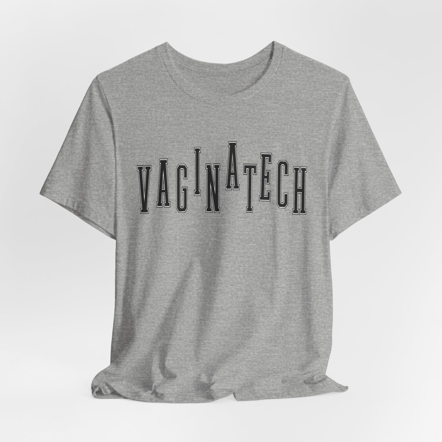 VAGINA TECH - Bella & Canvas Tee