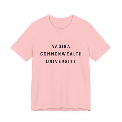 Vagina Commonwealth University Tee — Feminist College Humor Graphic T-Shirt