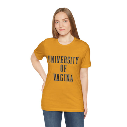 "University of Vagina" - College Style T-Shirt